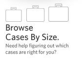 Browse Cases By Size
